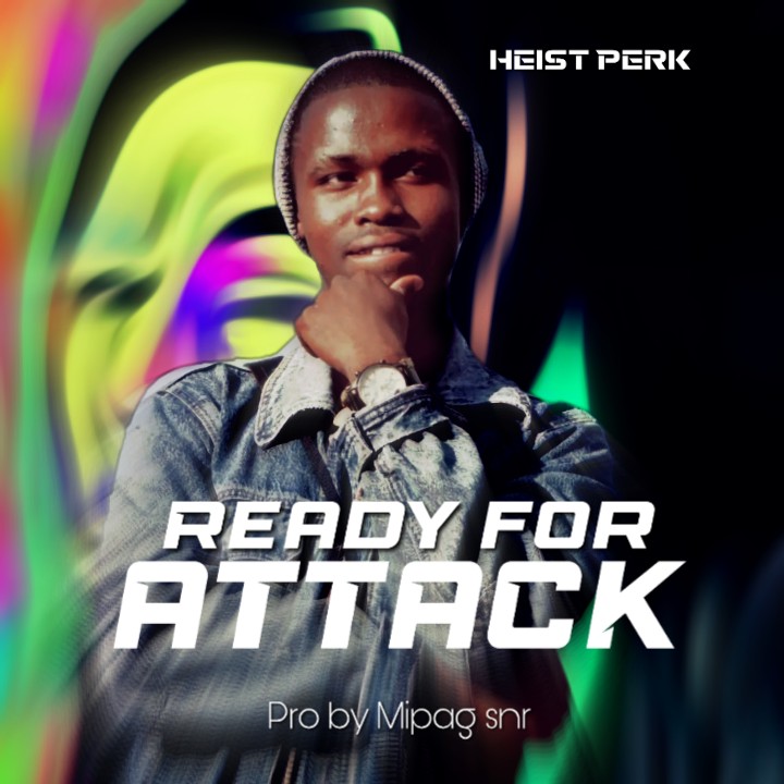 Ready for attack _Heist Perk (prod by Mipaq Snr)