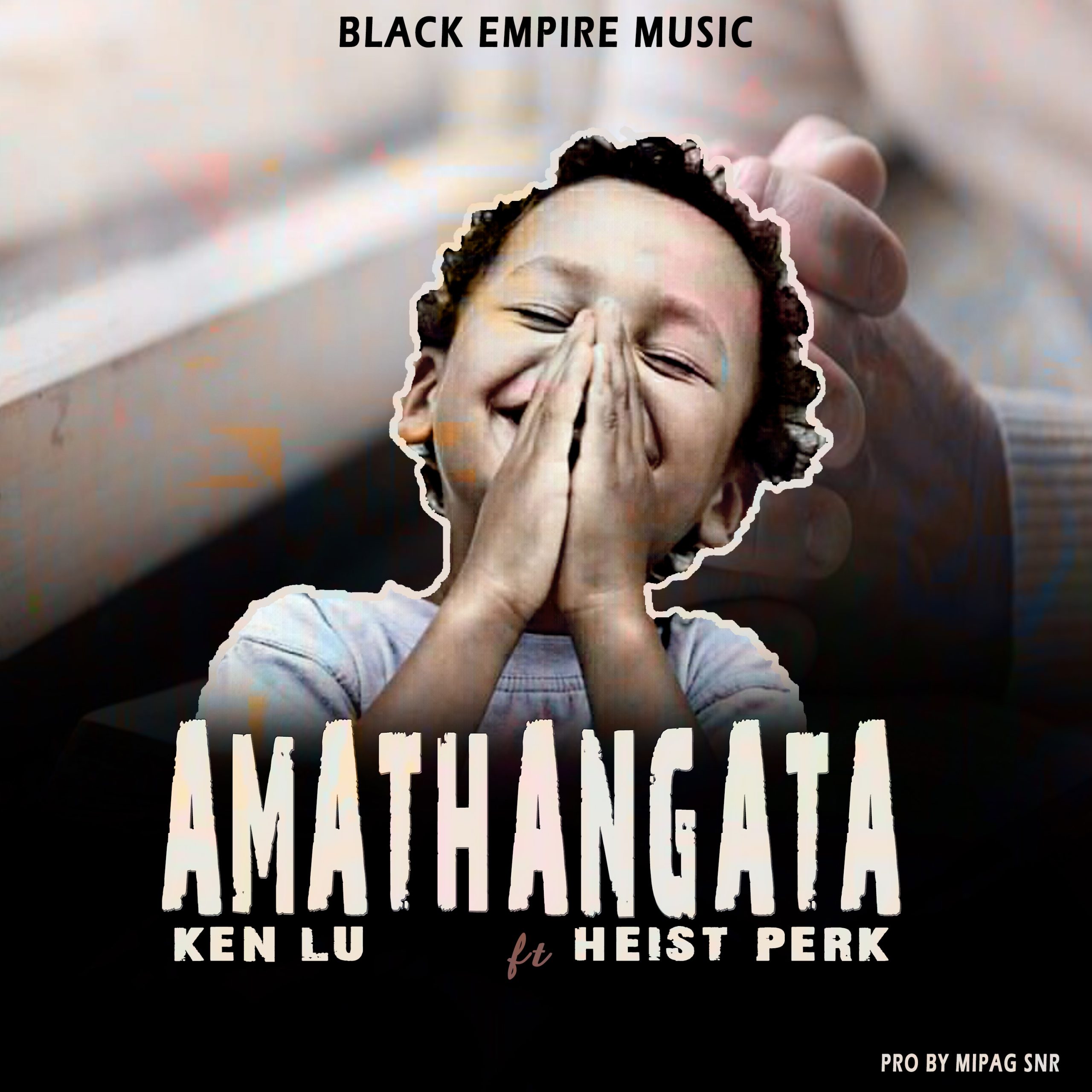 Amathangata_Ken Lu ft Heist Perk (prod by Mipaq Snr)